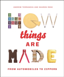 Image for How things are made  : from automobiles to zippers