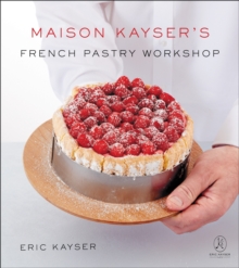 Maison Kayser’s French Pastry Workshop