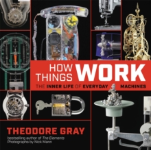 Image for How things work  : the inner life of everyday machines