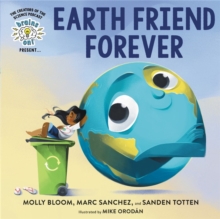 Brains On! Presents…Earth Friend Forever