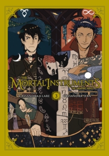 The Mortal Instruments Graphic Novel, Vol. 3