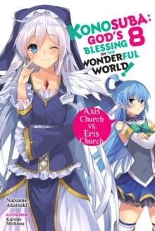 Image for Konosuba: God's Blessing on This Wonderful World!, Vol. 8 (light novel)