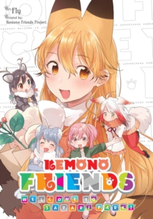 Kemono Friends, Vol. 1: Welcome to Japari Park!