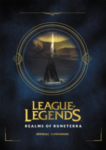 Image for League of Legends: Realms of Runeterra (Official Companion)