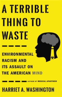 A Terrible Thing to Waste