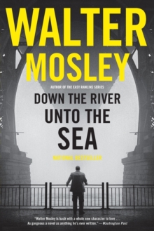 Down the River unto the Sea