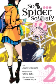 Image for So I'm a spider, so what?Volume 2
