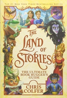 Image for The Land of Stories: The Ultimate Book Hugger's Guide