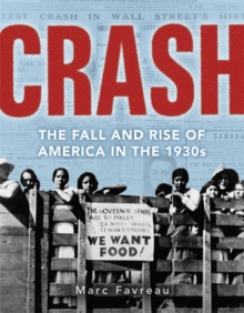 Image for Crash  : the fall and rise of America in the 1930s