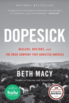 Image for Dopesick : Dealers, Doctors, and the Drug Company that Addicted America