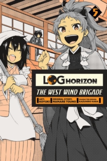 Image for Log Horizon: The West Wind Brigade, Vol. 5