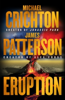 Image for Eruption : The Big One is Coming-Michael Crichton and James Patterson-the Thriller of the Year