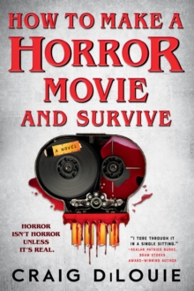 Image for How to Make a Horror Movie and Survive