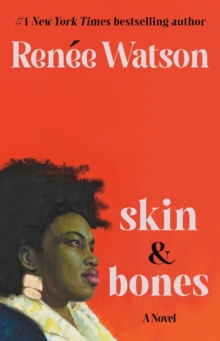 Image for skin & bones : a novel