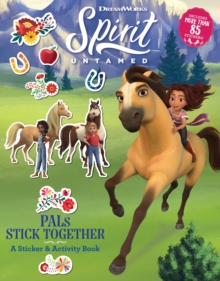 Image for Spirit Untamed: PALs Stick Together : A Sticker & Activity Book