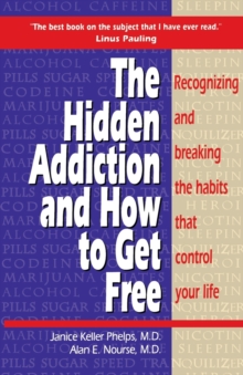 Image for Hidden Addiction and How to Get Free, The - VolumeI