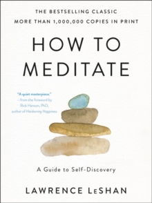 Image for How to Meditate : A Guide to Self-Discovery
