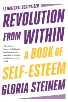 Revolution from Within: A Book of Self-Esteem