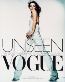 Image for Unseen Vogue  : the secret history of fashion photography