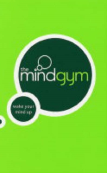 Image for The mind gym  : how to use your mind to its full potential