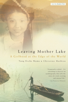 Image for Leaving Mother Lake : A Girlhood at the Edge of the World