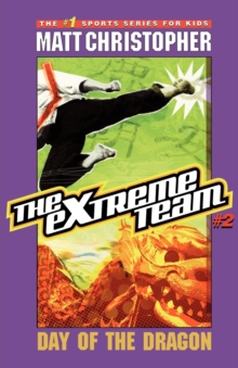 Image for The Extreme Team: Day of the Dragon