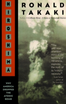 Image for Hiroshima : Why America Dropped the Atomic Bomb
