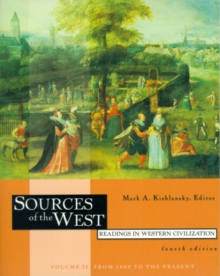 Image for Sources of the West:Readings in Western Civilization, Volume II: from 1600 to the Present : Readings in Western Civilization