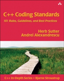Image for C++ coding standards  : 101 rules, guidelines, and best practices