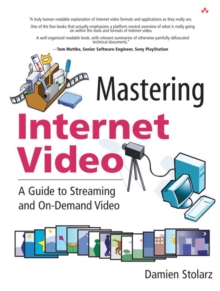 Image for Mastering Internet video  : a guide to streaming and on-demand video