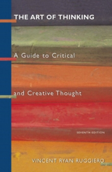Image for The Art of Thinking : A Guide to Critical and Creative Thought