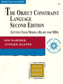 Image for The object constraint language  : getting your models ready for MDA