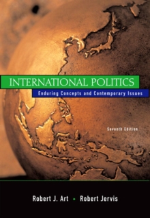 Image for International Politics : Enduring Concepts and Contemporary Issues: United States Edition