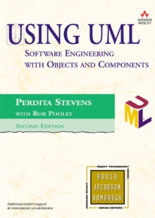 Image for Using UML  : software engineering with objects and components