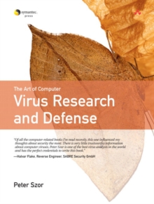 Art of  Computer Virus Research and Defense, The