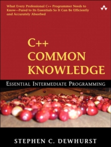 Image for C++ common knowledge  : essential intermediate programming