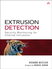 Image for Extrusion detection  : security monitoring for internal intrusions