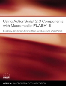 Image for Using ActionScript 2.0 Components with Macromedia Flash 8