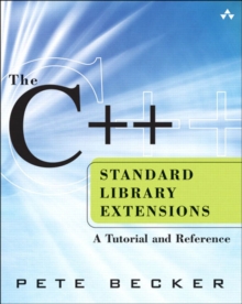 Image for The C++ Standard Library Extensions: A Tutorial and Reference