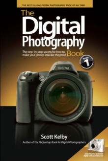 Image for The digital photography book  : the step-by-step secrets for how to make your photos look like the pros!