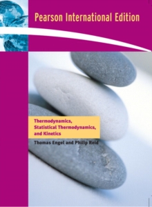 Image for Thermodynamics, statistical thermodynamics, and kinetics