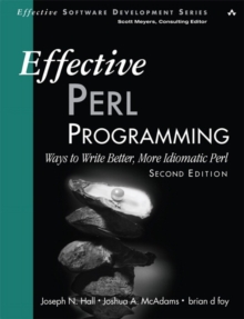 Image for Effective Perl programming  : ways to write better, more idiomatic Perl