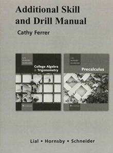 Image for Additional Skill and Drill Manual for College Algebra and Trigonometry and Precalculus