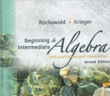 Image for Beginning and Intermediate Algebra with Applications & Visualization Plus MyMathLab Student Access Kit
