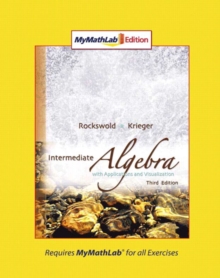Image for Intermediate Algebra with Applications & Visualization, MyLab Math Edition
