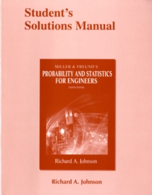 Image for Student Solutions Manual for Miller & Freund's Probability and Statistics for Engineers