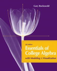 Image for Essentials of College Algebra with Modeling and Visualization
