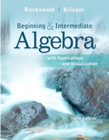 Image for Beginning and Intermediate Algebra with Applications & Visualization Plus New MyMathLab with Pearson Etext -- Access Card Package