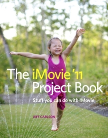 Image for The iMovie '11 project book  : stuff you can do with iMovie