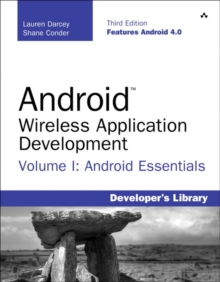 Image for Android wireless application developmentVolume I,: Android essentials